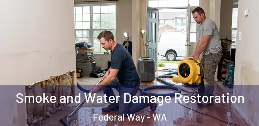  Smoke and Water Damage Restoration Federal Way - WA